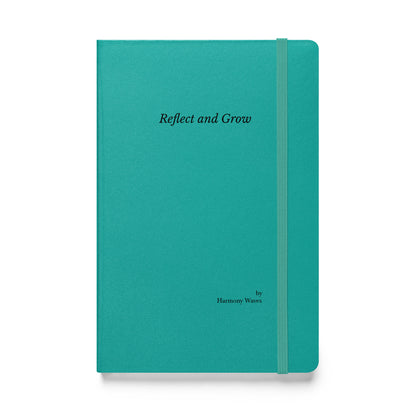 Hardcover Notebook: Reflect and Grow